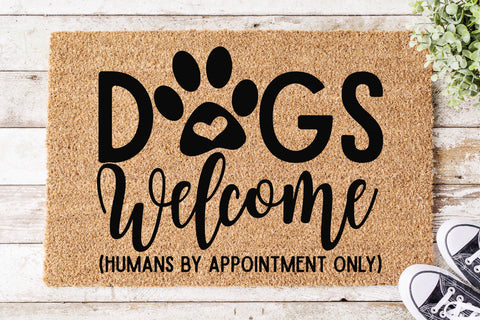 Dogs Welcome Humans by Appointment Doormat