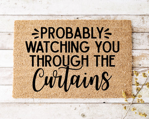 Probably Watching You through the Curtains Doormat